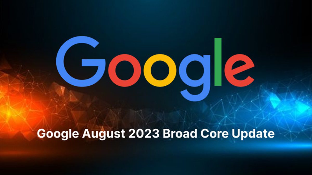 Google phát hành bản cập nhật cốt lõi tháng 8/2023