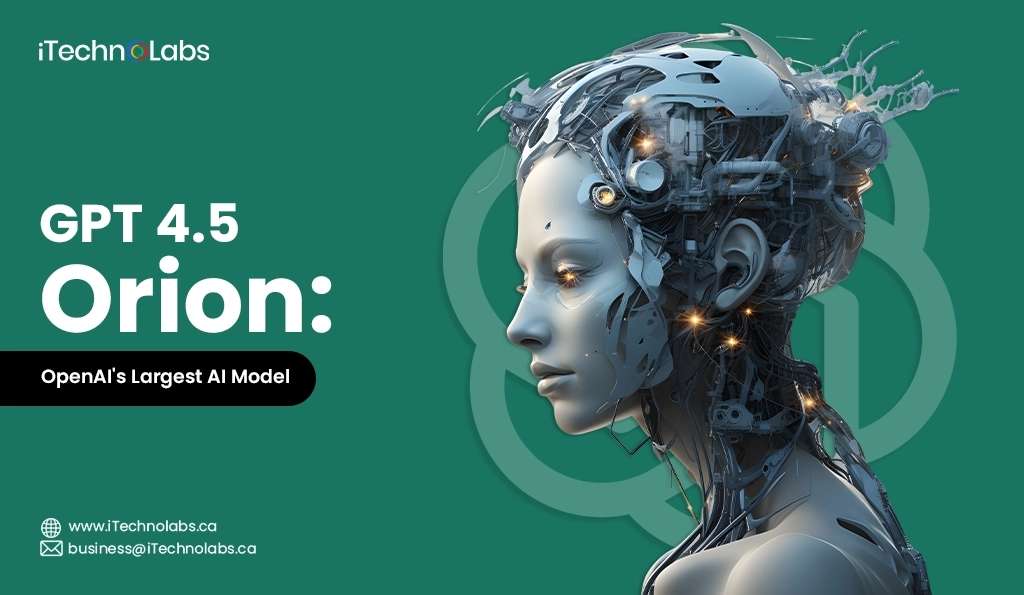 ChatGPT-4.5 Orion là gì? Mô hình AI mạnh nhất của OpenAI có gì mới?