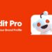 Reddit nâng cấp Reddit Pro: Doanh nghiệp dễ dàng kết nối cộng đồng hơn bao giờ hết