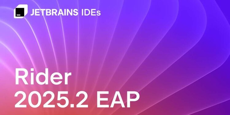 JetBrains ra mắt Rider 2025.2 bản thử nghiệm sớm cho lập trình viên .NET