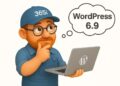 Chờ đợi WordPress 6.9: Có gì mới vào năm 2026?