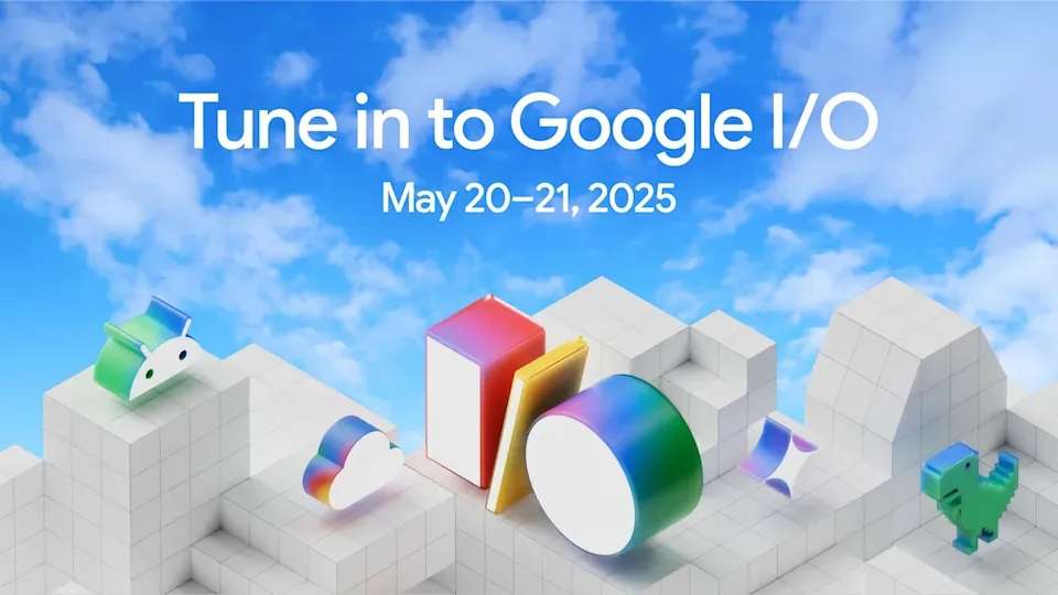 Hướng dẫn xem Google I/O 2025 và The Android Show