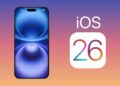 iOS 26 và những model iPhone hỗ trợ