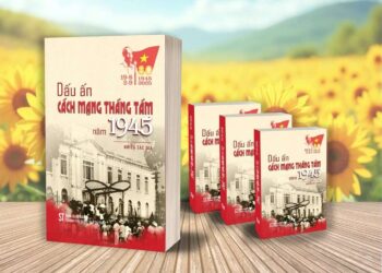 “Dấu ấn Cách mạng Tháng Tám năm 1945” – Hành trình ngược dòng về mùa thu lịch sử
