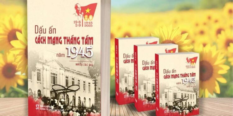 “Dấu ấn Cách mạng Tháng Tám năm 1945” – Hành trình ngược dòng về mùa thu lịch sử